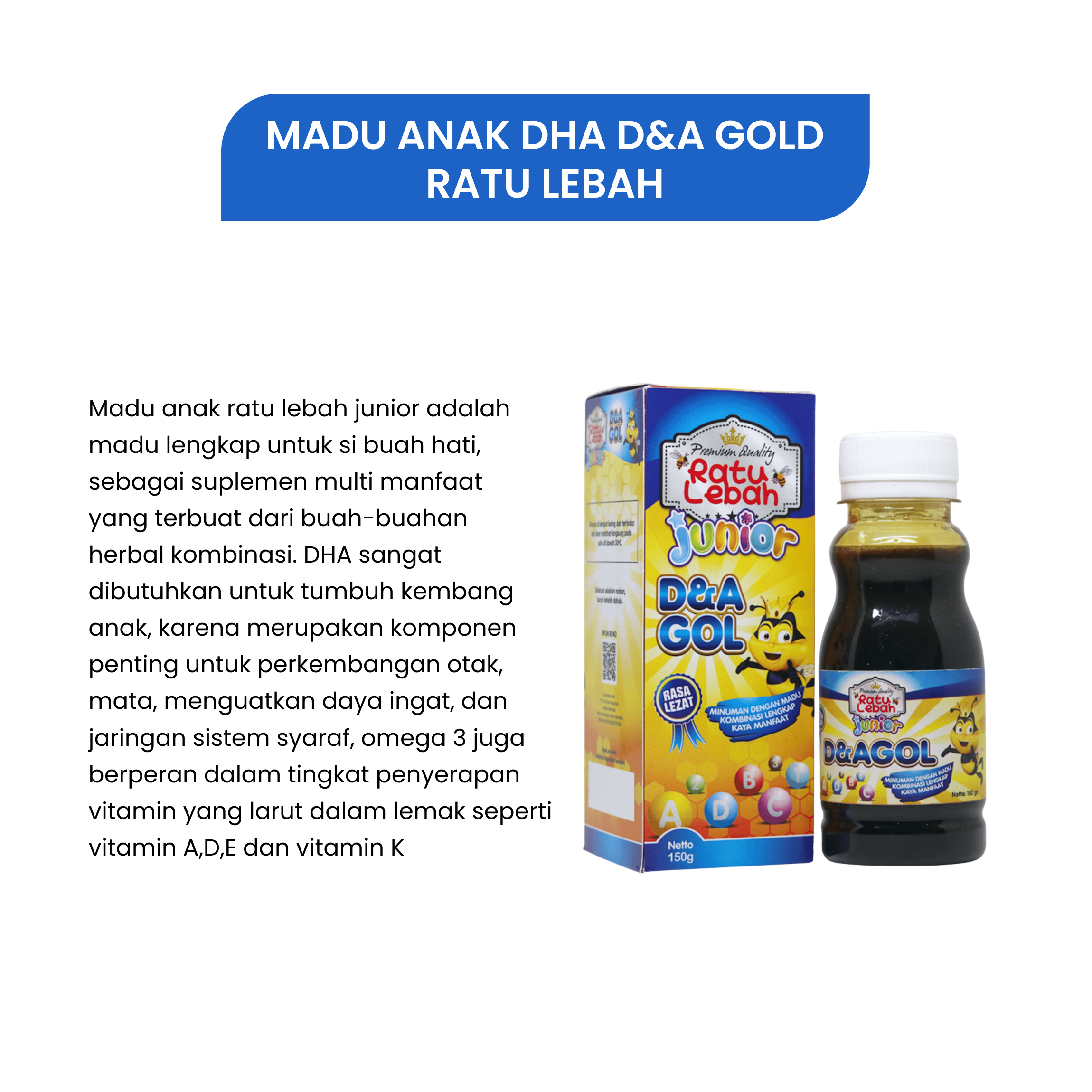 MADU ANAK DHA D&A GOLD RATU LEBAH 2